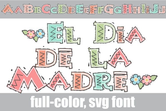 El Dia De La Madre Fonts: A Color Fonts Review