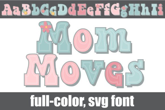 Mom Moves: A Springy Color Fonts Collection