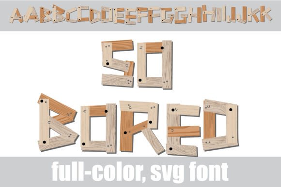 So Bored: A Wood-Plank Color Font for Creative Sellers