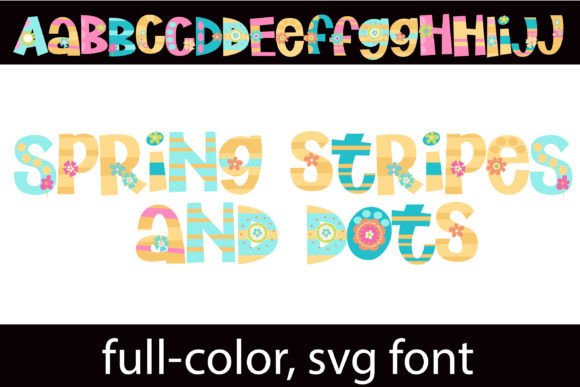 Spring Stripes and Dots: A Whimsical Color Fonts Choice