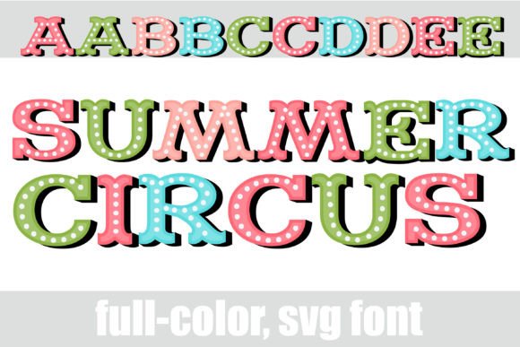 Summer Circus Fonts: A Color Fonts Review for Crafters